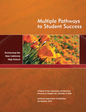 Cover for Multiple Pathways to Student Success: Envisioning the New California High School