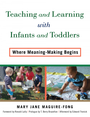 Cover image for Teaching and Learning with Infants and Toddlers