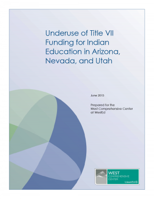 Cover of Underuse of Title VII Funding for Indian Education in Arizona, Nevada, and Utah